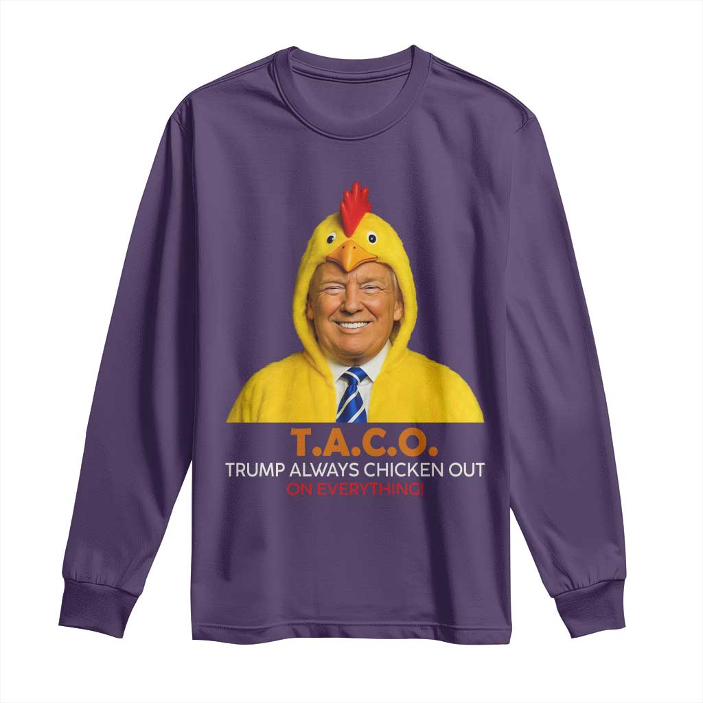 Funny Trump TACO Sarcasm Long Sleeve Shirt Trump Always Chickens Out Joke TS02 Purple Print Your Wear