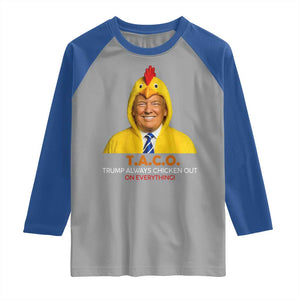 Funny Trump TACO Sarcasm Raglan Shirt Trump Always Chickens Out Joke TS02 Sport Gray Royal Print Your Wear