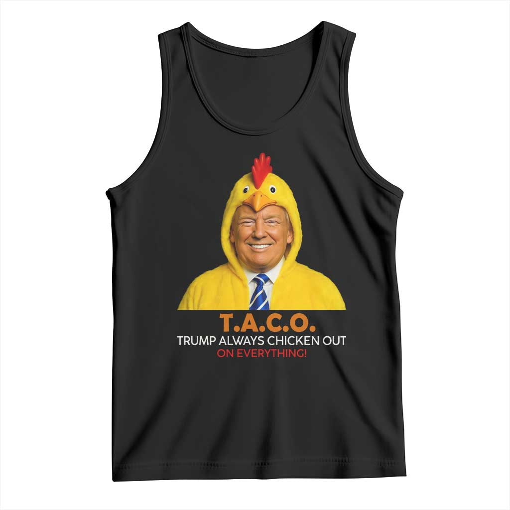Funny Trump TACO Sarcasm Tank Top Trump Always Chickens Out Joke TS02 Black Print Your Wear