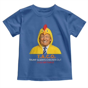 Funny Trump TACO Sarcasm Toddler T Shirt Trump Always Chickens Out Joke TS02 Royal Blue Print Your Wear