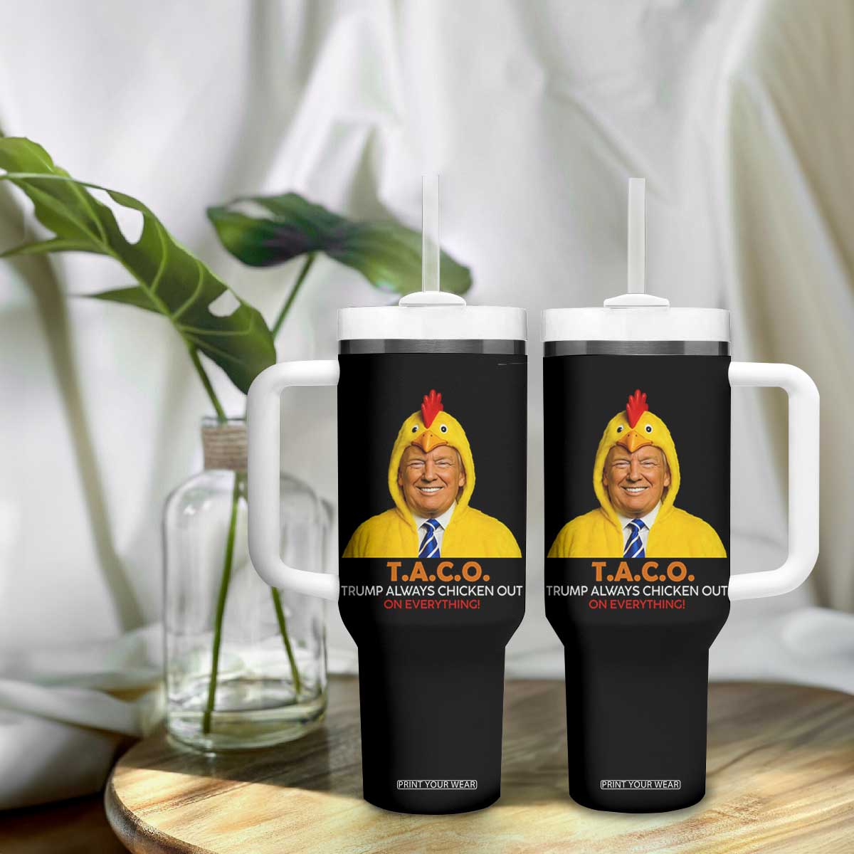 Funny Trump TACO Sarcasm Tumbler With Handle Trump Always Chickens Out Joke TS02 Print Your Wear