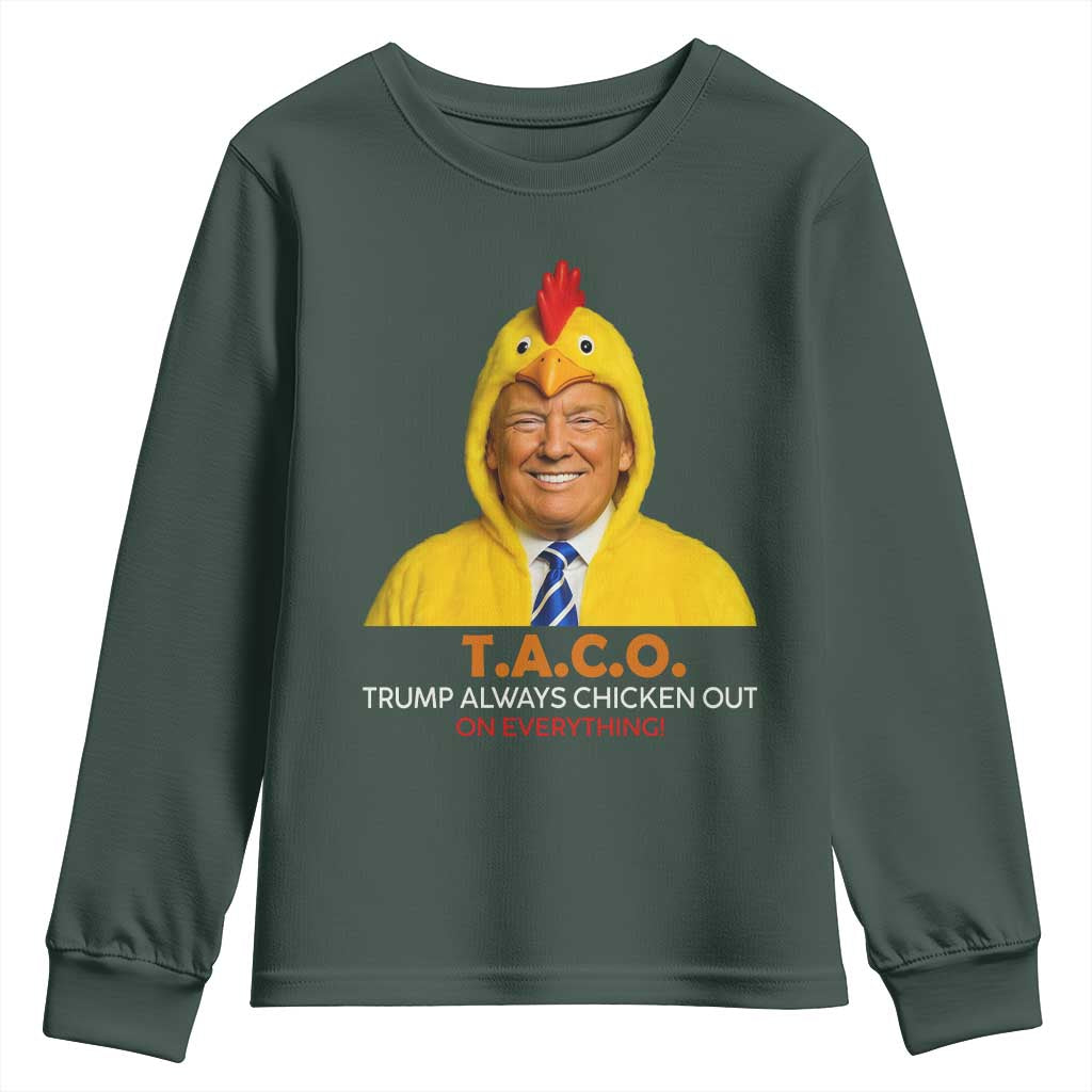 Funny Trump TACO Sarcasm Youth Sweatshirt Trump Always Chickens Out Joke TS02 Dark Forest Green Print Your Wear