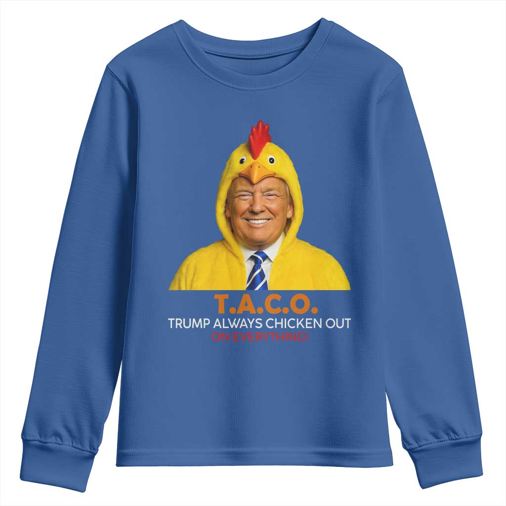 Funny Trump TACO Sarcasm Youth Sweatshirt Trump Always Chickens Out Joke TS02 Royal Blue Print Your Wear
