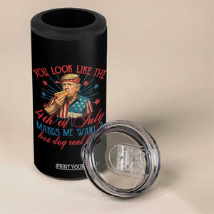 Funny Trump You Look Like The 4th Of July Makes Me Want A Hot Dog Real Bad 4 in 1 Can Cooler Tumbler Trump Patriotic TS11 Print Your Wear