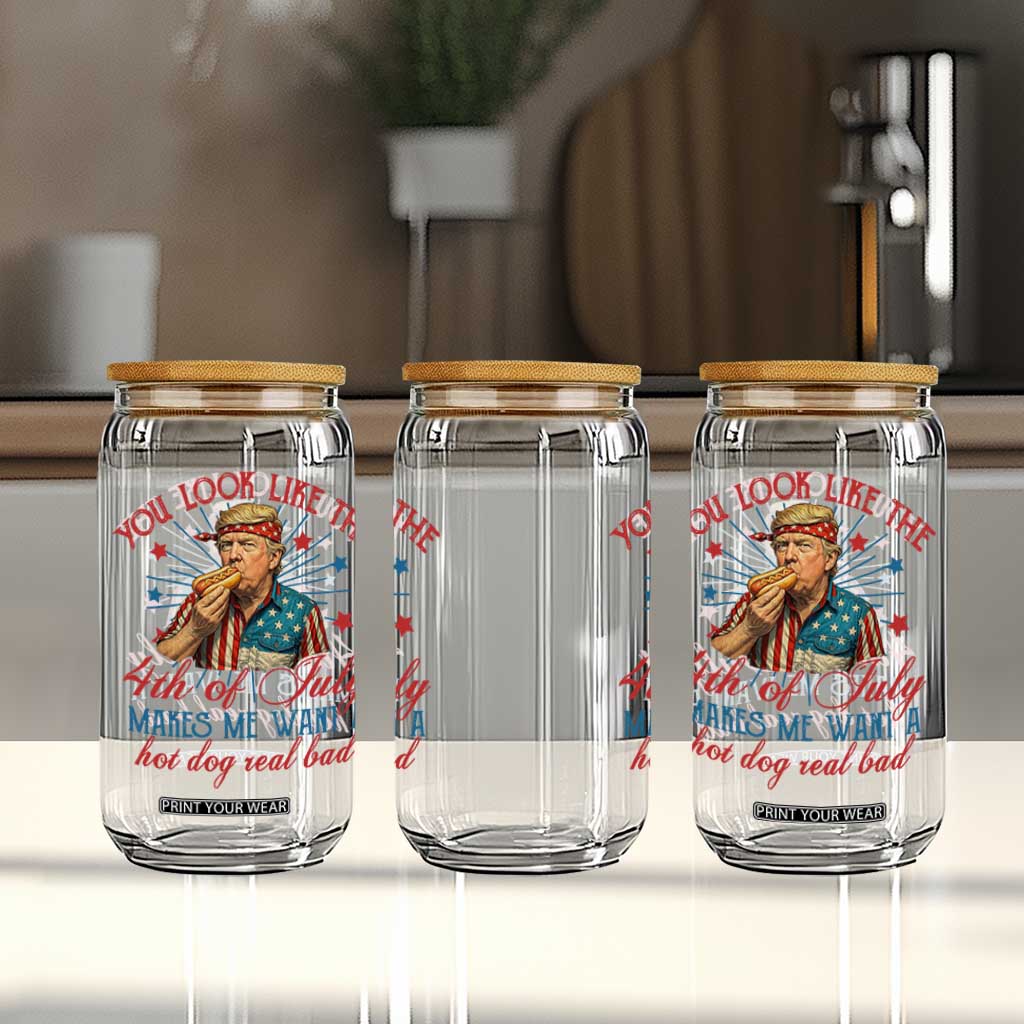 Funny Trump You Look Like The 4th Of July Makes Me Want A Hot Dog Real Bad Glass Can Trump Patriotic TS11 Print Your Wear