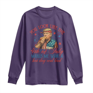 Funny Trump You Look Like The 4th Of July Makes Me Want A Hot Dog Real Bad Long Sleeve Shirt Trump Patriotic TS11 Purple Print Your Wear