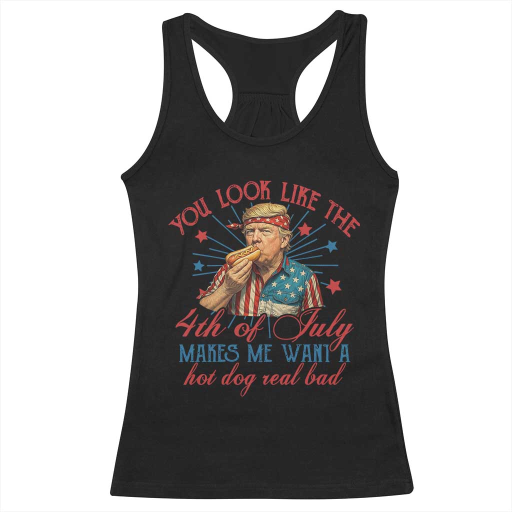Funny Trump You Look Like The 4th Of July Makes Me Want A Hot Dog Real Bad Racerback Tank Top Trump Patriotic TS11 Black Print Your Wear