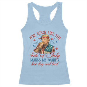 Funny Trump You Look Like The 4th Of July Makes Me Want A Hot Dog Real Bad Racerback Tank Top Trump Patriotic TS11 Light Blue Print Your Wear