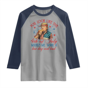 Funny Trump You Look Like The 4th Of July Makes Me Want A Hot Dog Real Bad Raglan Shirt Trump Patriotic TS11 Sport Gray Navy Print Your Wear