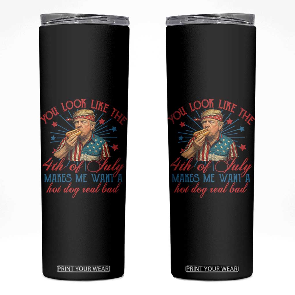Funny Trump You Look Like The 4th Of July Makes Me Want A Hot Dog Real Bad Skinny Tumbler Trump Patriotic TS11 Black Print Your Wear