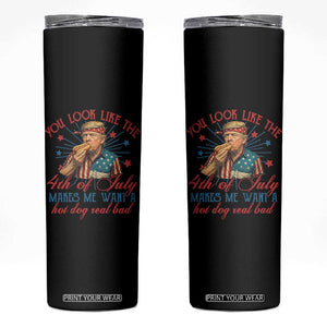 Funny Trump You Look Like The 4th Of July Makes Me Want A Hot Dog Real Bad Skinny Tumbler Trump Patriotic TS11 Black Print Your Wear