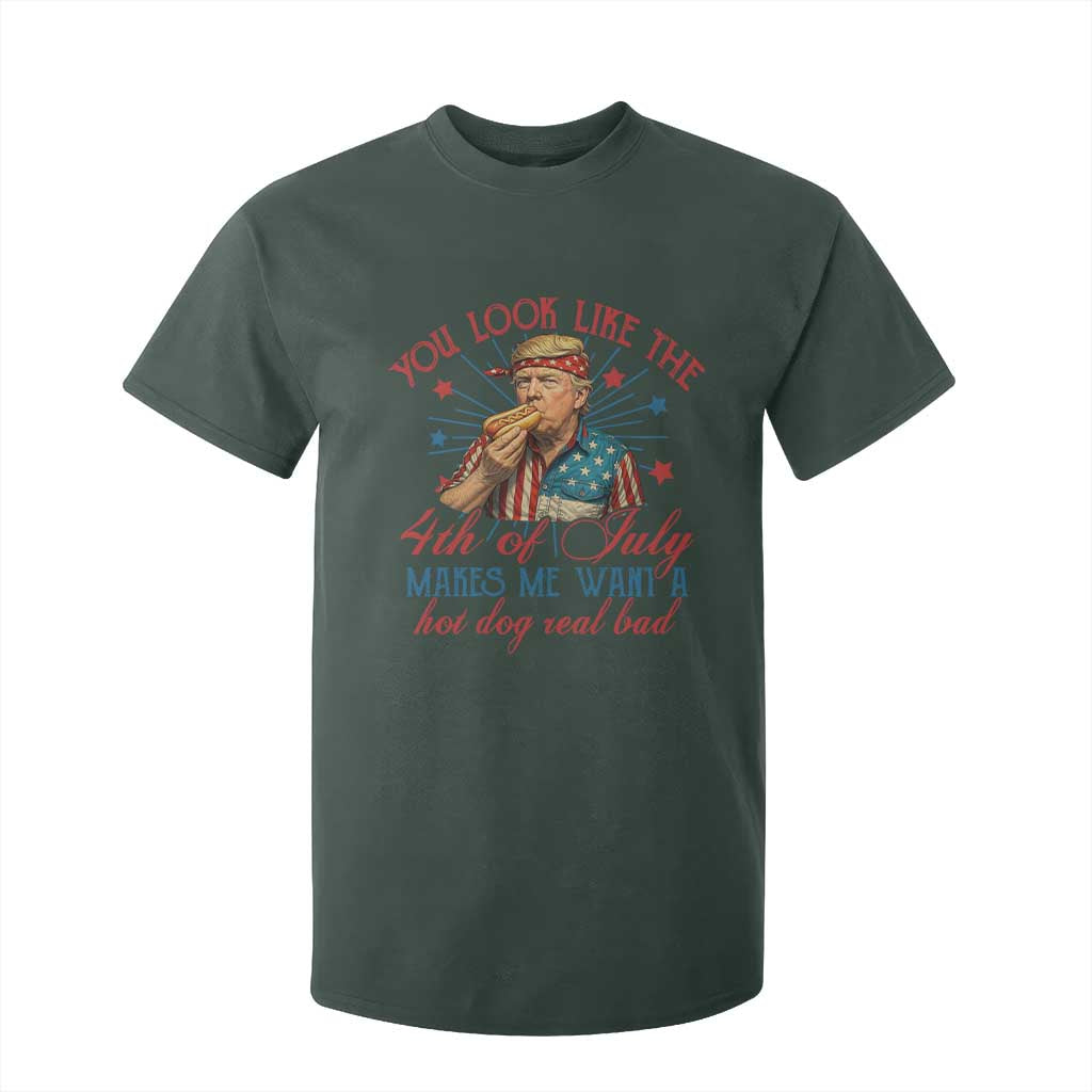 Funny Trump You Look Like The 4th Of July Makes Me Want A Hot Dog Real Bad T Shirt For Kid Trump Patriotic TS11 Dark Forest Green Print Your Wear