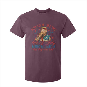 Funny Trump You Look Like The 4th Of July Makes Me Want A Hot Dog Real Bad T Shirt For Kid Trump Patriotic TS11 Maroon Print Your Wear
