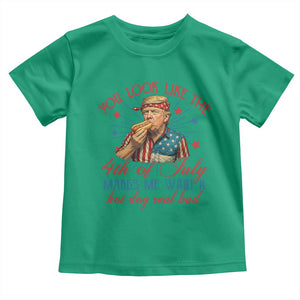 Funny Trump You Look Like The 4th Of July Makes Me Want A Hot Dog Real Bad Toddler T Shirt Trump Patriotic TS11 Irish Green Print Your Wear