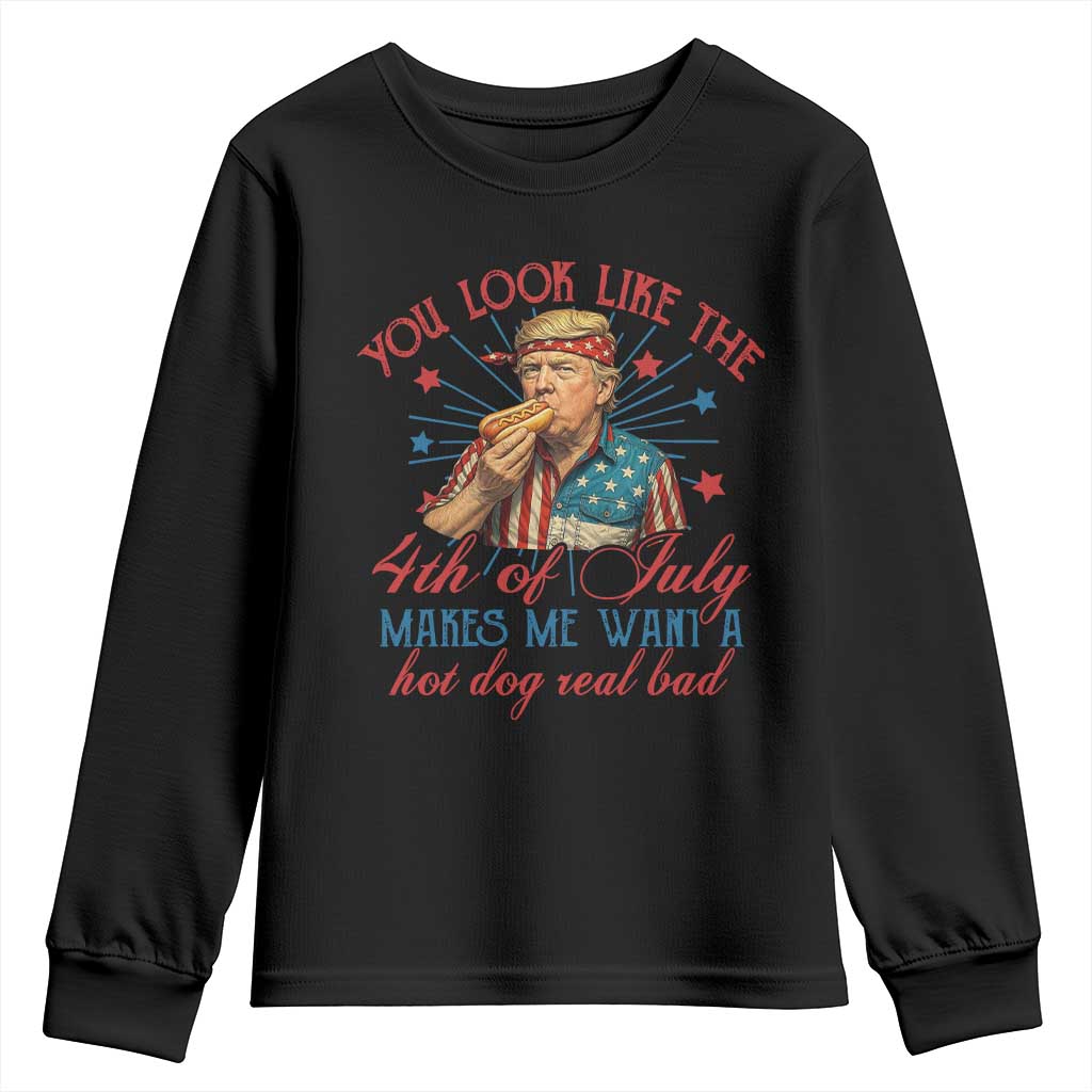 Funny Trump You Look Like The 4th Of July Makes Me Want A Hot Dog Real Bad Youth Sweatshirt Trump Patriotic TS11 Black Print Your Wear