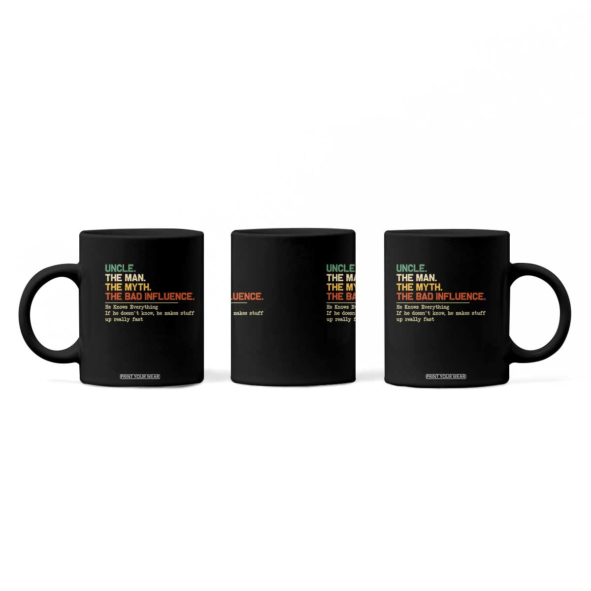 Funny Uncle Coffee Mug Best Funny Uncle Fathers Day TS10 Print Your Wear
