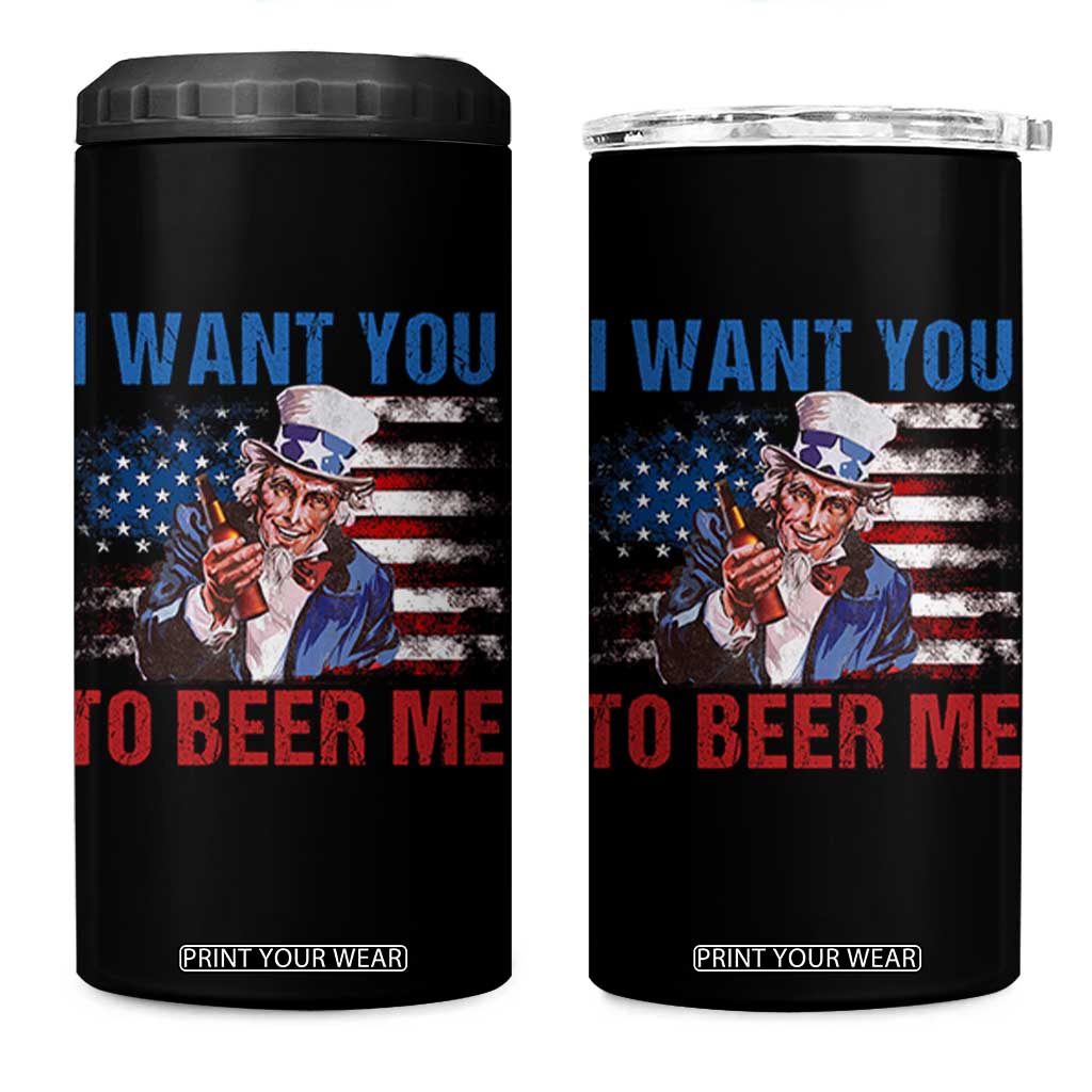 Funny Uncle Sam 4 in 1 Can Cooler Tumbler I Want You To Beer Me American Flag TS11 One Size: 16 oz Black Print Your Wear