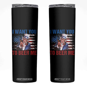 Funny Uncle Sam Skinny Tumbler I Want You To Beer Me American Flag TS11 Black Print Your Wear