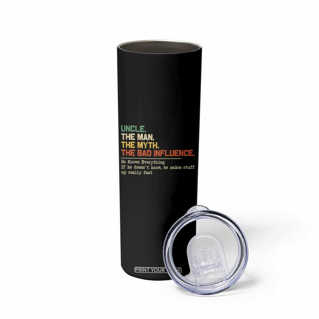 Funny Uncle Skinny Tumbler Best Funny Uncle Fathers Day TS10 Print Your Wear