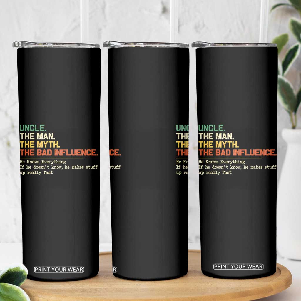 Funny Uncle Skinny Tumbler Best Funny Uncle Fathers Day TS10 Print Your Wear