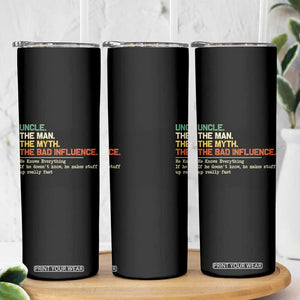 Funny Uncle Skinny Tumbler Best Funny Uncle Fathers Day TS10 Print Your Wear