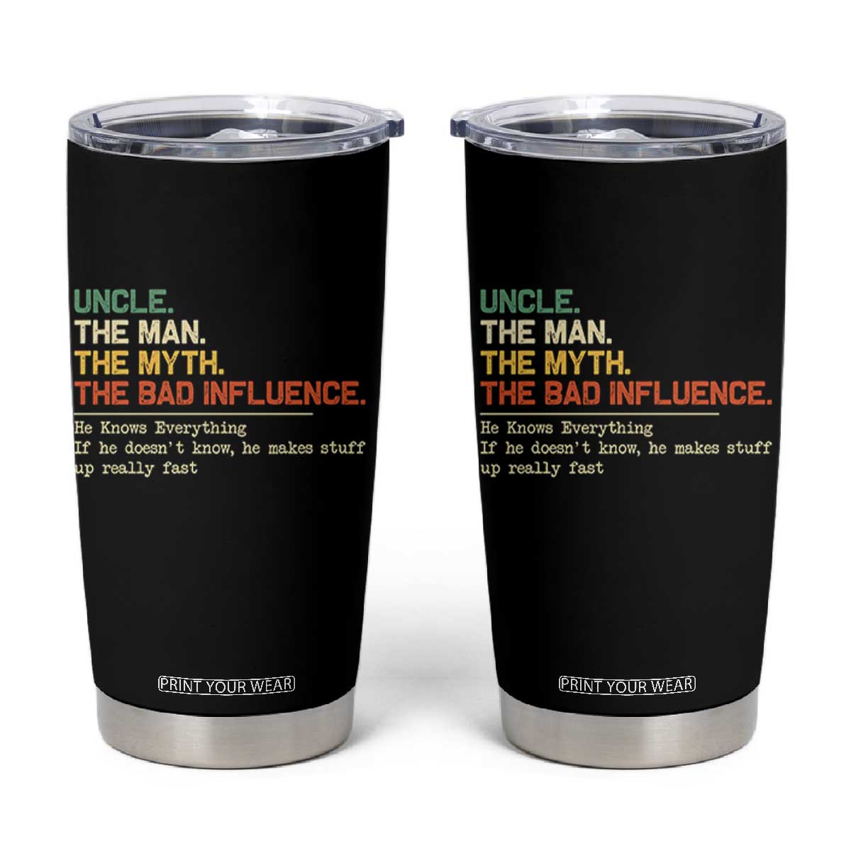 Funny Uncle Tumbler Cup Best Funny Uncle Fathers Day TS10 Black Print Your Wear