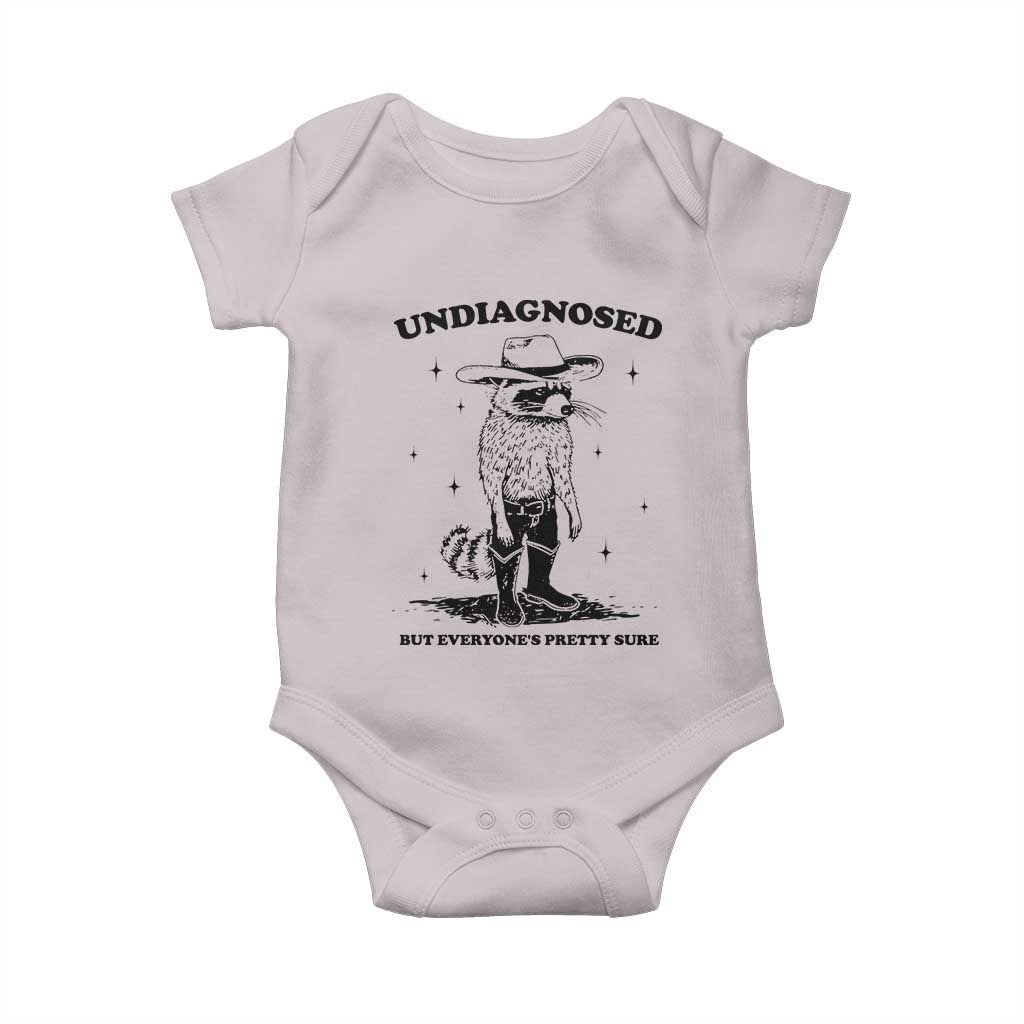Funny Undiagnosed But Everyone's Pretty Sure Baby Onesie Cowboy Racoon TS11 Ice Gray Print Your Wear