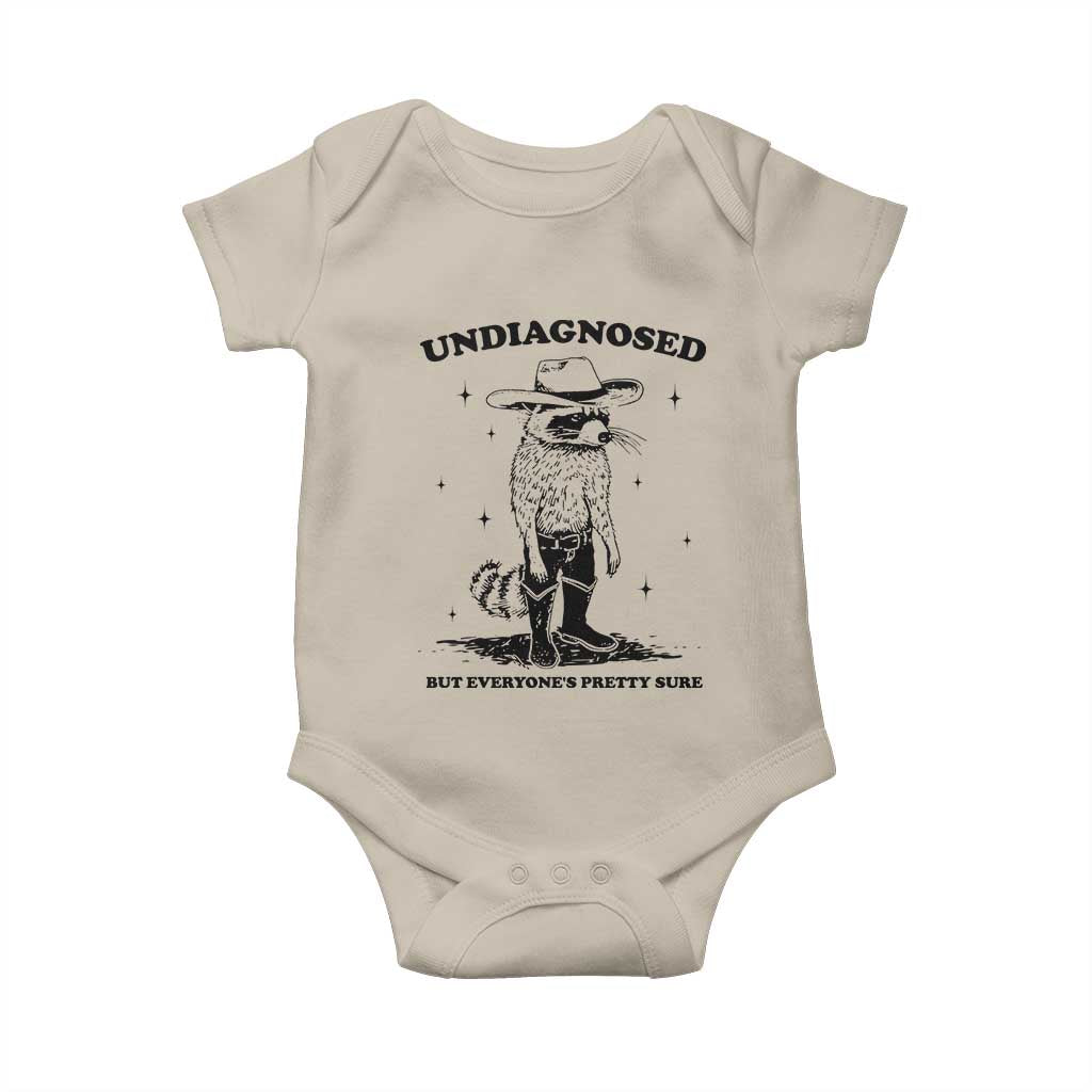 Funny Undiagnosed But Everyone's Pretty Sure Baby Onesie Cowboy Racoon TS11 Sand Print Your Wear