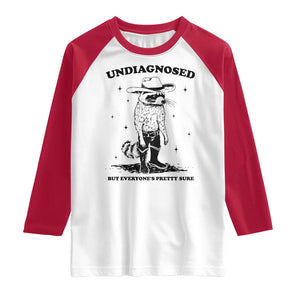 Funny Undiagnosed But Everyone's Pretty Sure Raglan Shirt Cowboy Racoon TS11 White Red Print Your Wear