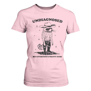 Funny Undiagnosed But Everyone's Pretty Sure T Shirt For Women Cowboy Racoon TS11 Light Pink Print Your Wear