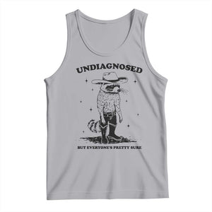 Funny Undiagnosed But Everyone's Pretty Sure Tank Top Cowboy Racoon TS11 Athletic Heather Print Your Wear