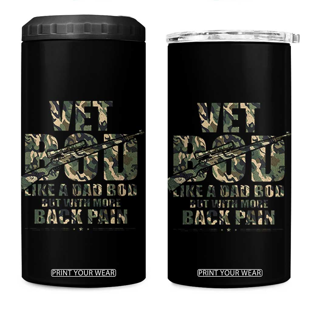 Funny Veteran Vet Bod Like A Dad Bod But With More Back Pain 4 in 1 Can Cooler Tumbler TS11 One Size: 16 oz Black Print Your Wear