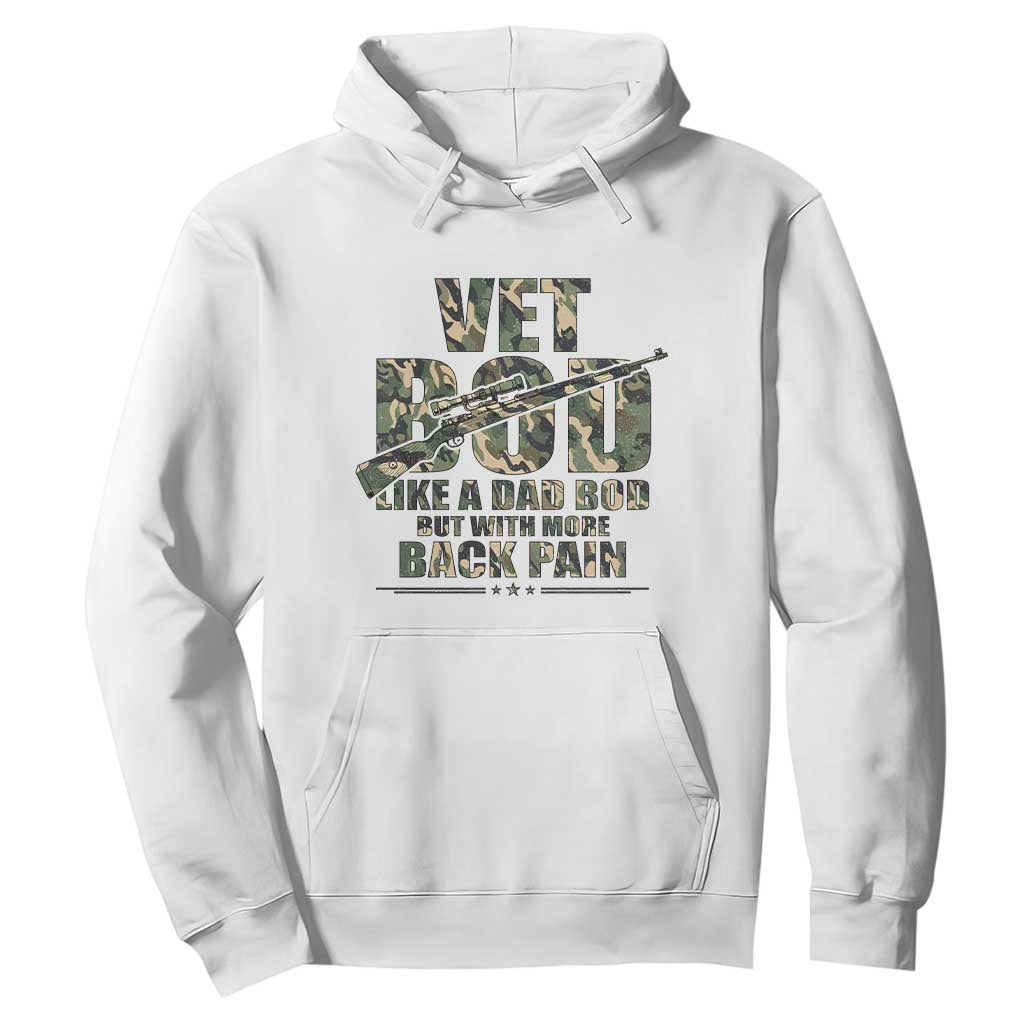 Funny Veteran Vet Bod Like A Dad Bod But With More Back Pain Hoodie TS11 White Print Your Wear