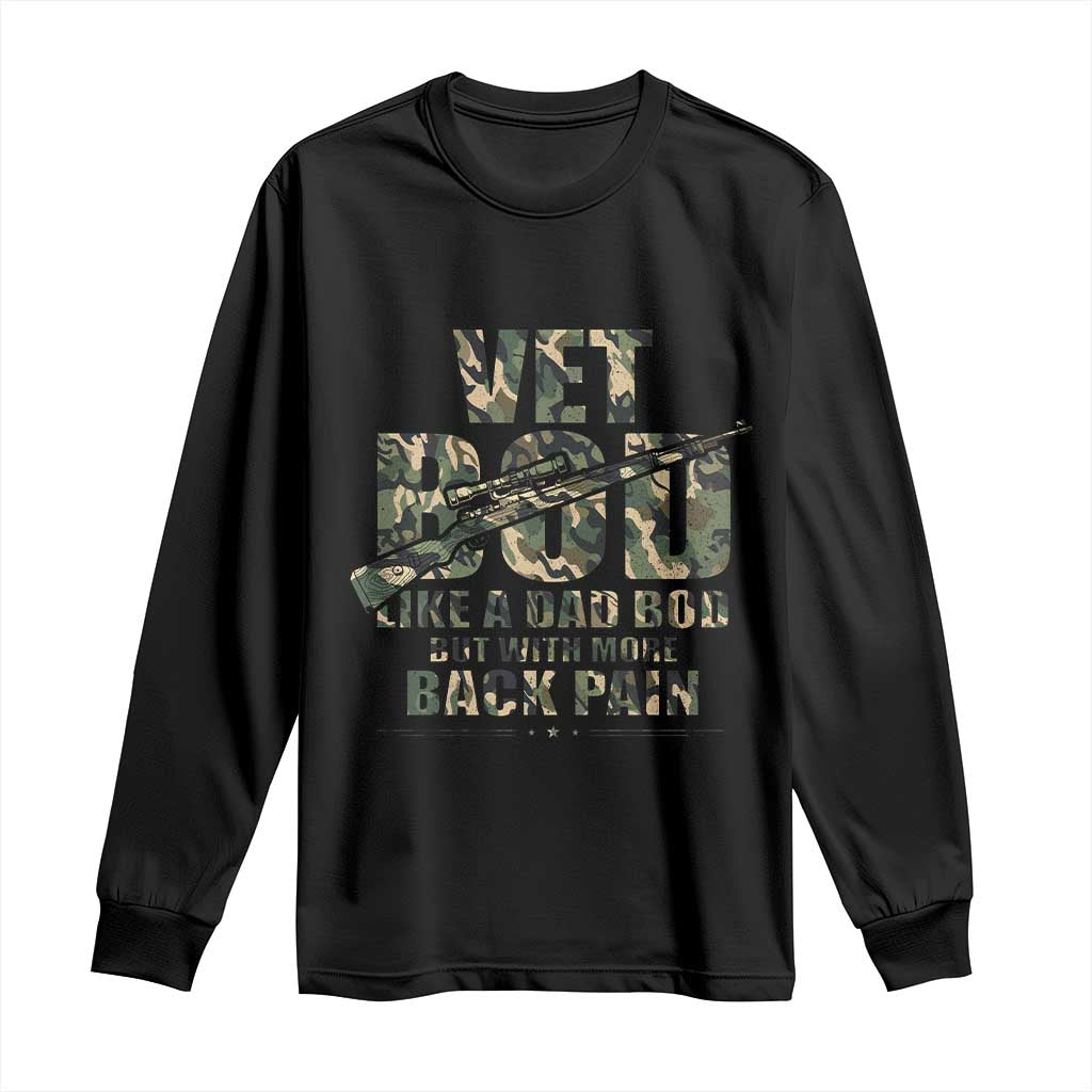 Funny Veteran Vet Bod Like A Dad Bod But With More Back Pain Long Sleeve Shirt TS11 Black Print Your Wear