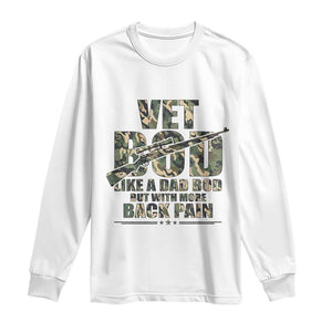 Funny Veteran Vet Bod Like A Dad Bod But With More Back Pain Long Sleeve Shirt TS11 White Print Your Wear
