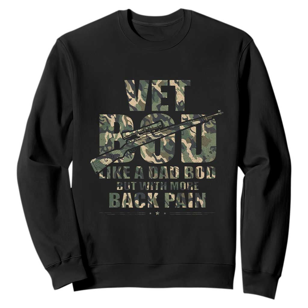 Funny Veteran Vet Bod Like A Dad Bod But With More Back Pain Sweatshirt TS11 Black Print Your Wear