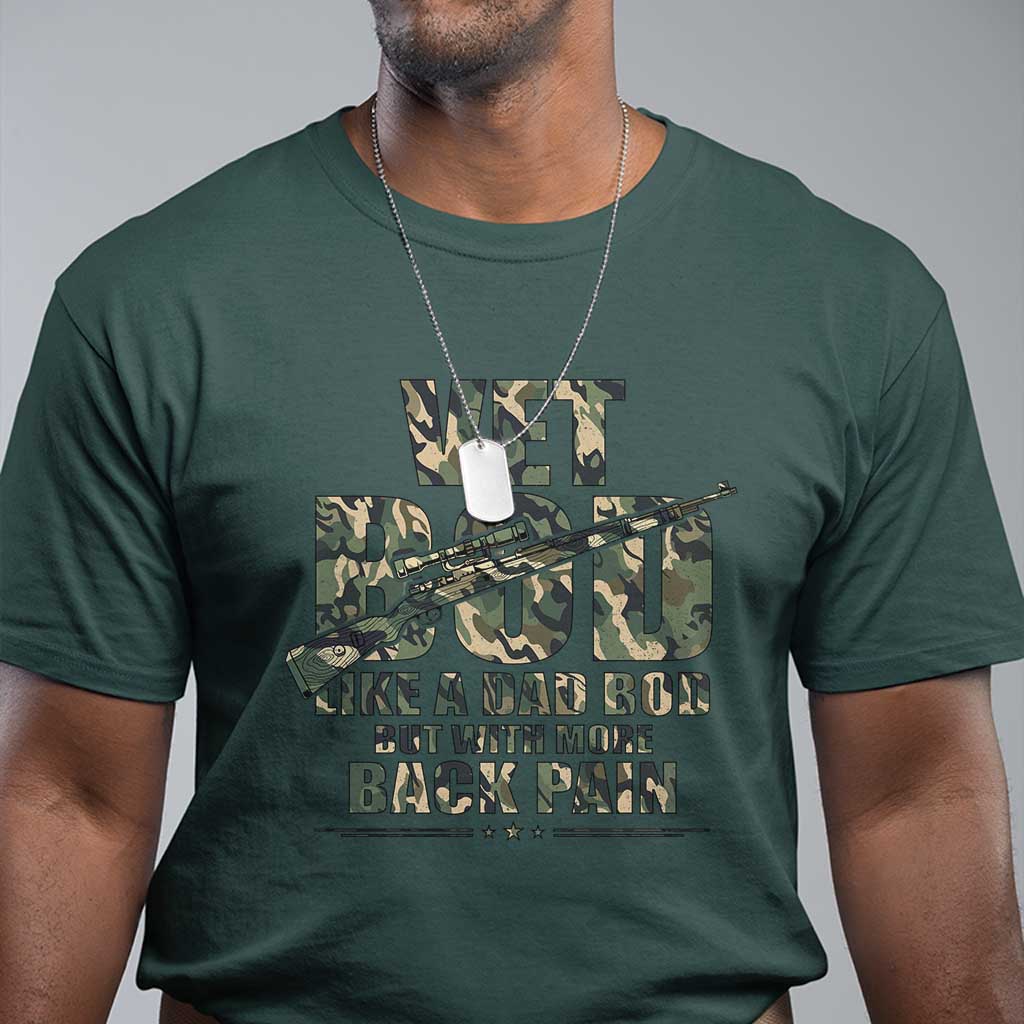 Funny Veteran Vet Bod Like A Dad Bod But With More Back Pain T Shirt TS11 Dark Forest Green Print Your Wear