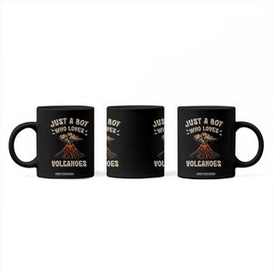 Funny Volcanologist Coffee Mug Just A Boy Who Loves Volcanoes Lava TS09 Print Your Wear