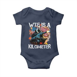 Funny WTF Is A Kilometer Baby Onesie Patriotic American Freedom George Washington TS11 Navy Print Your Wear
