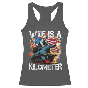 Funny WTF Is A Kilometer Racerback Tank Top Patriotic American Freedom George Washington TS11 Dark Heather Print Your Wear