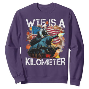 Funny WTF Is A Kilometer Sweatshirt Patriotic American Freedom George Washington TS11 Purple Print Your Wear