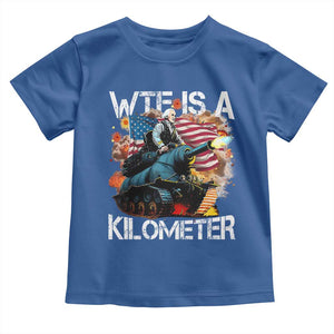 Funny WTF Is A Kilometer Toddler T Shirt Patriotic American Freedom George Washington TS11 Royal Blue Print Your Wear