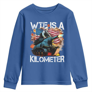 Funny WTF Is A Kilometer Youth Sweatshirt Patriotic American Freedom George Washington TS11 Royal Blue Print Your Wear