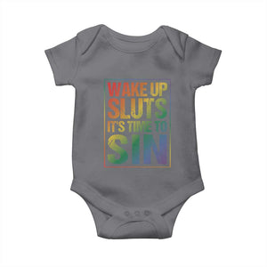Funny Wake Up Sluts Its Time To Sin LGBTQ Baby Onesie TS11 Charcoal Print Your Wear