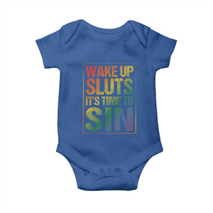 Funny Wake Up Sluts Its Time To Sin LGBTQ Baby Onesie TS11 Royal Blue Print Your Wear
