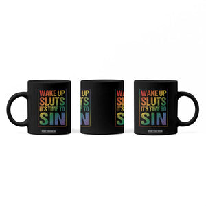 Funny Wake Up Sluts Its Time To Sin LGBTQ Coffee Mug TS11 Print Your Wear