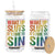 Funny Wake Up Sluts Its Time To Sin LGBTQ Glass Can TS11 Black Print Your Wear