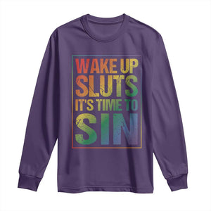 Funny Wake Up Sluts Its Time To Sin LGBTQ Long Sleeve Shirt TS11 Purple Print Your Wear