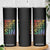 Funny Wake Up Sluts Its Time To Sin LGBTQ Skinny Tumbler TS11 Print Your Wear