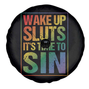 Funny Wake Up Sluts Its Time To Sin LGBTQ Spare Tire Cover TS11 Print Your Wear